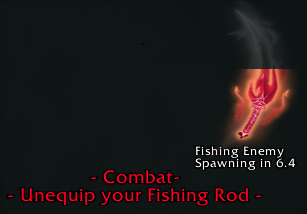 Fishing: Combat Warning!