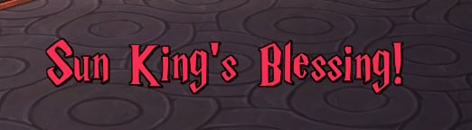 Sun King's Blessing Warning