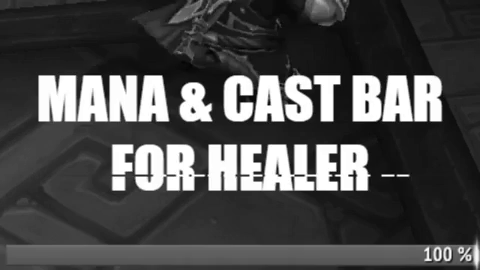 Mana & Cast Bar for Healer - BFA 8.1