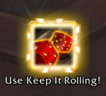 [10.0] Use Keep It Rolling!